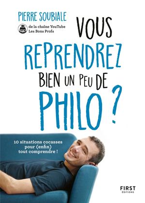 Vous Reprendrez Bien Un Peu De Philo ?