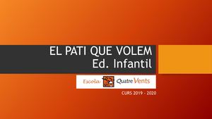 Presentacio El Pati Que Volem Infantil 19 20