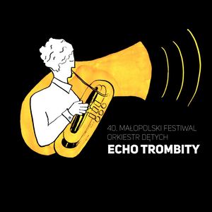40. Małopolski Festiwal Orkiestr Dętych ECHO TROMBITY