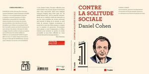 Daniel Cohen - Contre La Solitude Sociale
