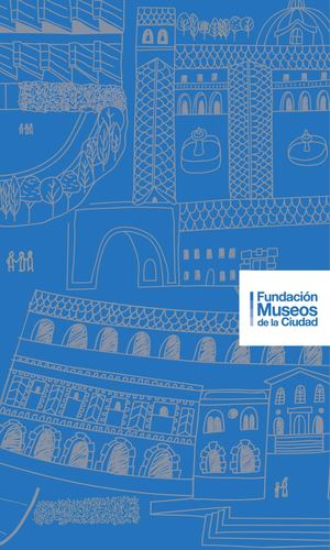 FOLLETO FUNDACIÓN MUSEOS DE LA CIUDAD