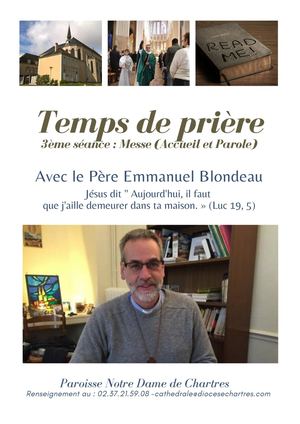 1- Temps Prière avec le Père Emmanuel Blondeau