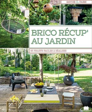 Brico Recup' Au Jardin