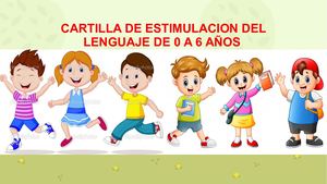 1 Estimulación Del Lenguaje De 0 A 6 Años