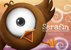 Serafín el pájaro que buscaba su melodía