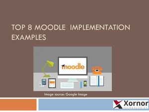 Top 8 Moodle Implementation Examples
