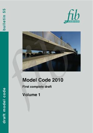 Model Code 2010 - First complete draft, Volume 1 (PDF)