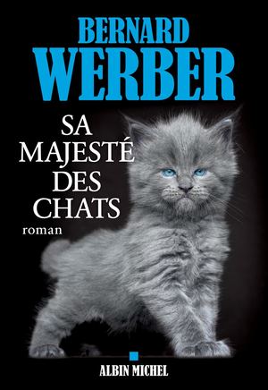 Extrait-Sa majesté des chats-Bernard Werber