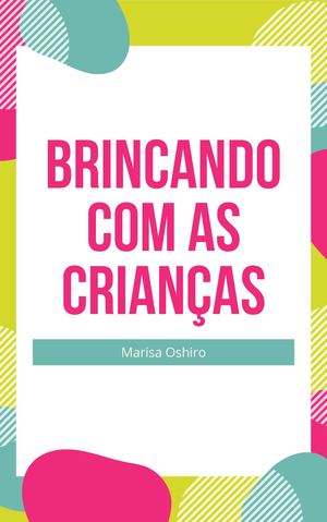 Ebook Brincando Com As Crianças