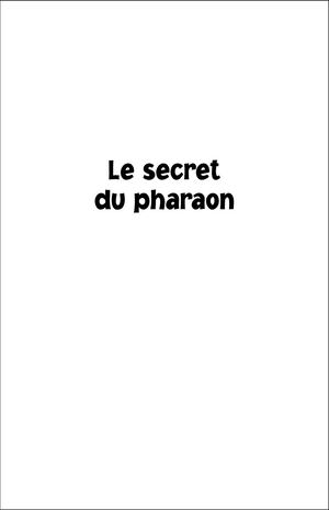 Le Secret Du Pharaon - Michel Piquemal