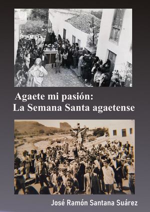 Agaete mi pasión: La Semana Santa agaetense