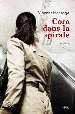 Cora dans la spirale de Vincent Message