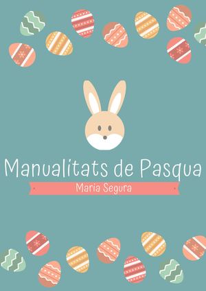 Manualitats De Pasqua 2 Pdf Pdf