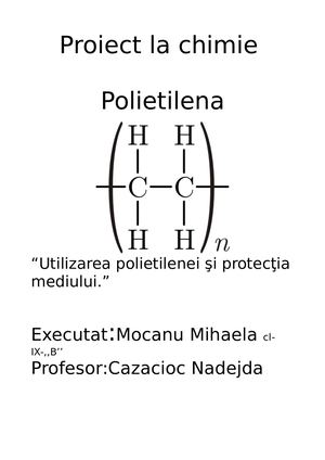 “Utilizarea polietilenei şi protecţia mediului.”