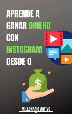Como Monetizar Tu Instagram y Ganar Dinero