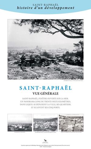 SAINT-RAPHAËL : Histoire d'un développement