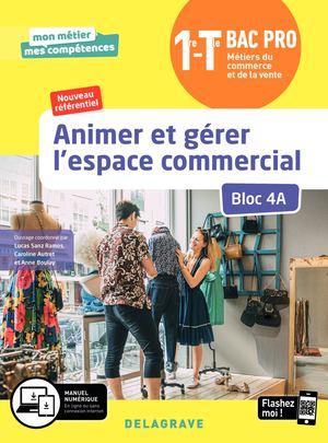 2020 - Animer et gérer l'espace commercial Bloc 4A - 1re Tle Bac Pro MCV