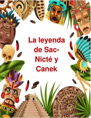 La leyenda de Sac- Nicté y Canek