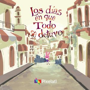 Los Días En Que Todo se Detuvo