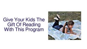 Give Your Kids The Gift Of Reading With This Program