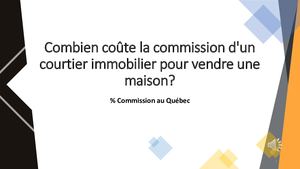 Quel est le coût de la commission d'un agent immobilier au Québec ?