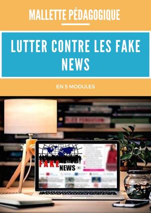 Mallette Pédagogique- Lutte contre les Fake News