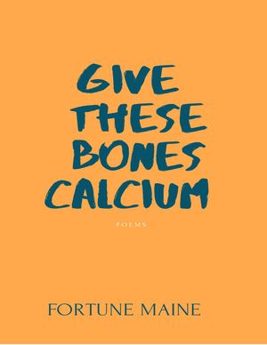 Give These Bones Calcium