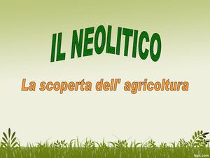 Neolitico Scoperta Agricoltura