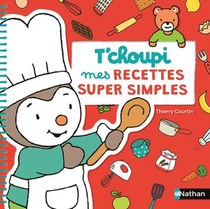 T'choupi : mes recettes super simples - Extrait
