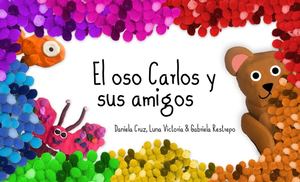 El oso carlos y sus amigos