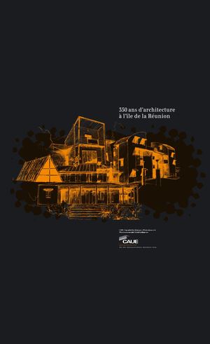 350 ans d'architecture à l'île de La Réunion