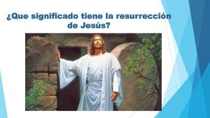 ¿Qué Significa La Resurrección De Jesús?