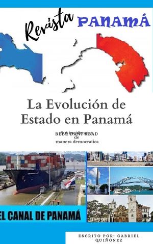 La Evolucion de Estado en Panama y sus insidencias de maneras democraticas