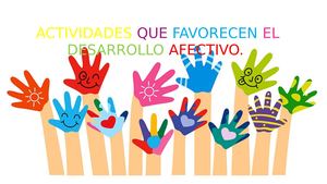 Actividades para estimular el desarrollo afectivo en los niños.