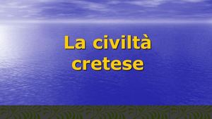 La Civilta' Cretese