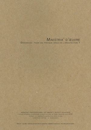 Mémoire HMONP - Maestria d'Oeuvre - Benoit Guilcher - 2018