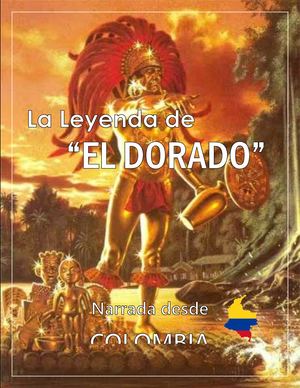 La Leyenda Del Dorado
