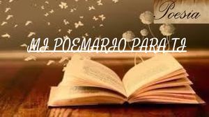 Mi Poemario Para Tí (1)