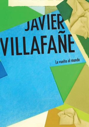 La Vuelta Al Mundo - Javier Villafañe