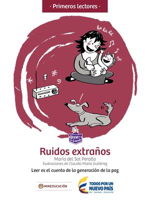 Ruidos Extranos  / María del Sol Peralta