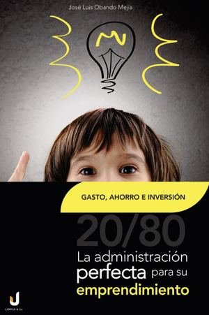 Libro 20/80 LA ADMINISTRACIÓN PERFECTA