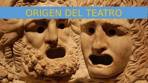 Origen Del Teatro