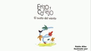 Erizo Y Conejo, El Susto Del Viento