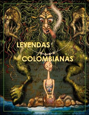 Leyendas Colombianas