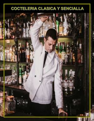 Cocteleria Clasica Y Sencilla