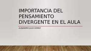 Importancia Del Pensamiento Divergente En El Aula