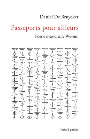 Passeports pour ailleurs, Daniel De Bruycker
