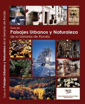 Guía de Paisajes Urbanos y Naturaleza de la Serranía de Ronda