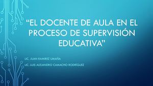 “EL DOCENTE DE AULA EN EL PROCESO DE SUPERVISIÓN EDUCATIVA”.