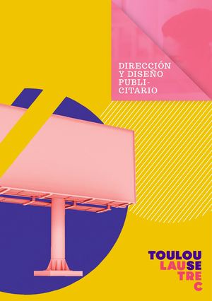 Dirección Y Diseño Publicitario Toulouse Lautrec